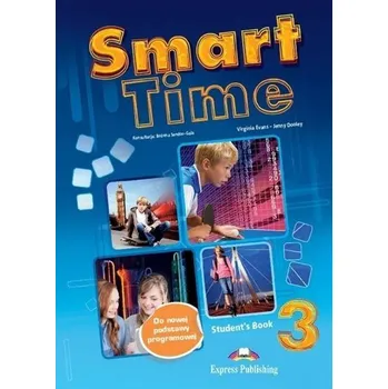 Anglický jazyk Smart Time 3 SB NPP EXPRESS PUBLISHING - Virginia Evans, Jenny Dooley
