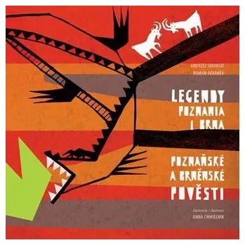 Legendy Poznania i Brna. Poznask a brnnsk.. - Andrzej Sikorski, Roman Jurnek