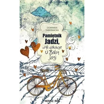 Pamiętnik Jadzi, czyli wakacje u Baby Jagi - Piotr Bielenin