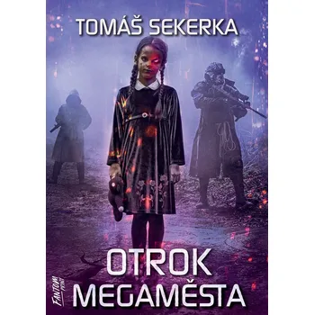 Otrok megaměsta (2) - Tomáš Sekerka (E-Kniha)