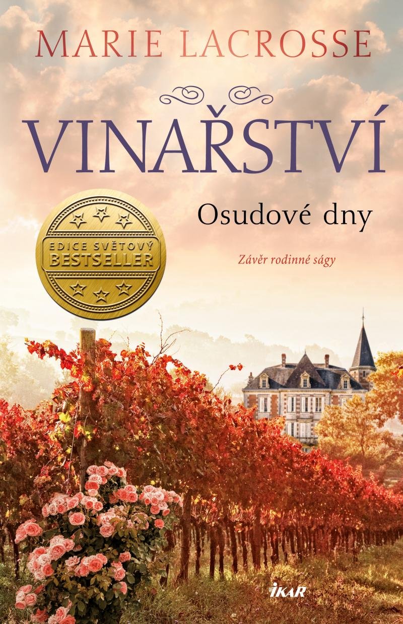 Vinařství : Osudové dny - Marie Lacrosse