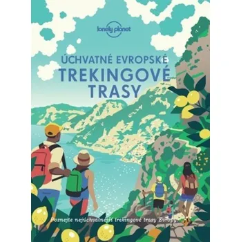 Úchvatné evropské trekingové trasy -…