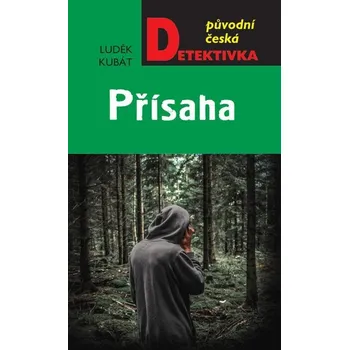 Kniha Přísaha - Luděk Kubát (E-Kniha)