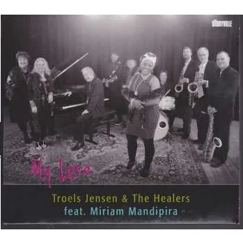 Zahraniční hudba CD Troels Jensen & The Healers: My Love 2017