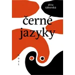 Černé jazyky - Dita Táborská (2021,…