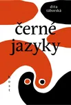 Černé jazyky - Dita Táborská (2021,…