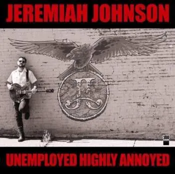 Zahraniční hudba LP Jeremiah Johnson: Unemployed Highly Annoyed 2021 180g Vinyl