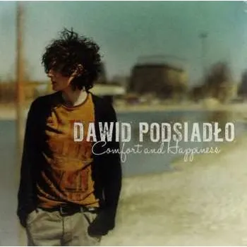 Zahraniční hudba LP Dawid Podsiadło: Comfort And Happiness 2013