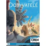 Modrá Crew 20: Dobyvatelé 3-4 - Sylvain…