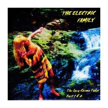 Zahraniční hudba SP The Electric Family: 7-inca Cosma Fudge 1 & 2 2011