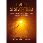 Dialog se stvořitelem - Radomír Socha…