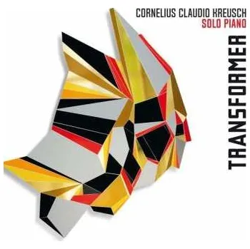 Zahraniční hudba CD Cornelius Claudio Kreusch: Transformer 2021