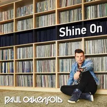 Zahraniční hudba CD Paul Oakenfold: Shine On 2022