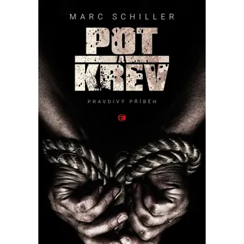 Beletrie pro dospělé Pot a krev - Marc Schiller