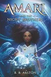 Amari And The Night Brothers - B. B.…