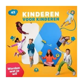 Zahraniční hudba CD Kinderen voor Kinderen: 42 - Worden Wat Je Wil 2021