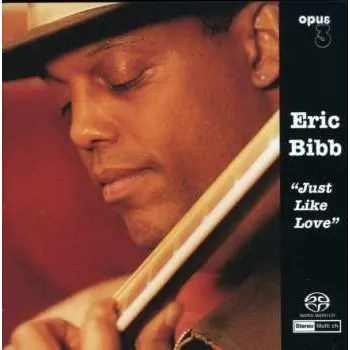 Zahraniční hudba SACD Eric Bibb: Just Like Love 2020 SACD