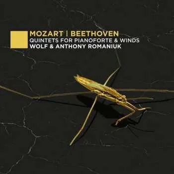 Zahraniční hudba CD Wolf & Anthony Romaniuk: Quintett Kv 452 Für Klavier & Bläser 2021