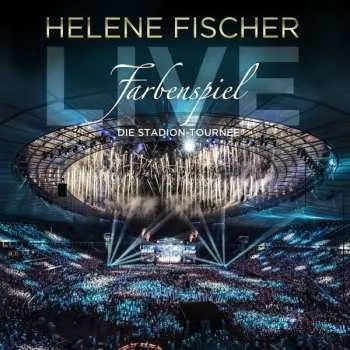 Zahraniční hudba 2CD Helene Fischer: Farbenspiel - Die Stadion-Tournee 2015