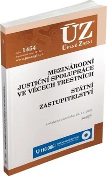 ÚZ 1454: Mezinárodní justiční spolupráce ve věcech trestních, státní zastupitelství - Nakladatelství Sagit (2021, brožovaná)