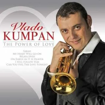 Zahraniční hudba CD Vlado Kumpan: The Power Of Love 2013
