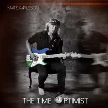 Hudba LP Mats Karlsson: The Time Optimist 2019