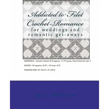 Populárně naučná literatura pro dospělé Addicted to Filet Crochet-Romance – Ingrid Malik-Connor (EN)