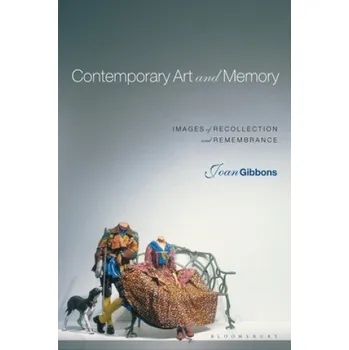 Populárně naučná literatura pro dospělé Contemporary Art and Memory – Joan Gibbons (EN)