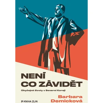 Není co závidět: Obyčejné životy v…