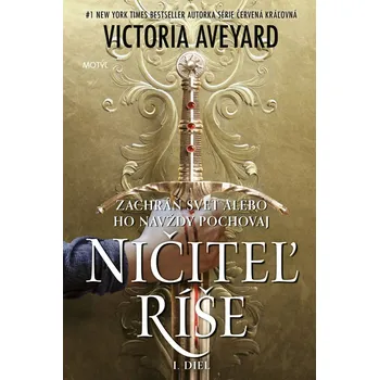 Ničiteľ ríše (1 .diel) - Victoria Aveyard
