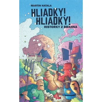 Hliadky! Hliadky! - Martin Hatala (E-Kniha)