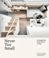 Never Too Small: Reimagining Small Space Living - Joel Beath, Elizabeth Price [EN] (2021, pevná)
