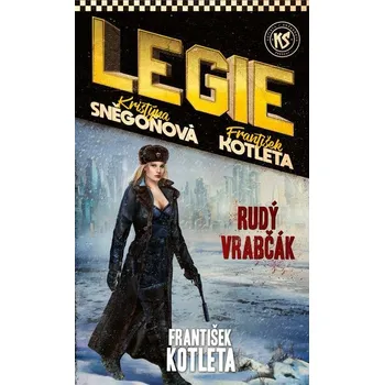 Kniha Rudý vrabčák (Legie 4. díl) - František Kotleta, Kristýna Sněgoňová (E-Kniha)