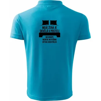 Pánská košile Moje žena je skvělá v posteli - Polokošile pánská Pique Polo 203 - 4XL ( Světlý tyrkys )