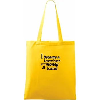 Became a teacher - Taška bavlněná - 42 x 38 cm ( Žlutá )