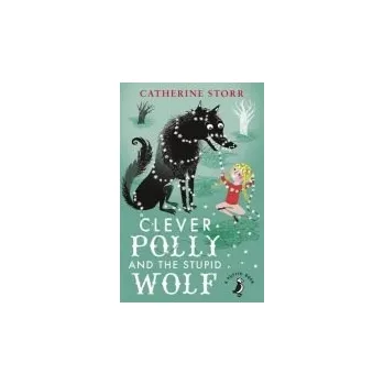 Clever Polly And the Stupid Wolf - Storr, Catherine