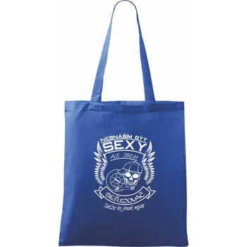 Nákupní taška Nesnáším být sexy - seřizovač - Taška bavlněná - 42 x 38 cm ( Královská modrá )