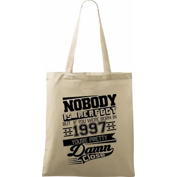 Nákupní taška Nobody is perfect - 1997 - Taška bavlněná - 42 x 38 cm ( Naturální )