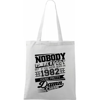 Nákupní taška Nobody is perfect - 1982 - Taška bavlněná - 42 x 38 cm ( Bílá )