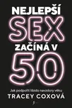 Nejlepší sex začíná v 50 - Tracey…
