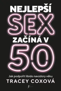 Kniha Nejlepší sex začíná v 50 - Tracey Coxová (2021) [E-kniha]
