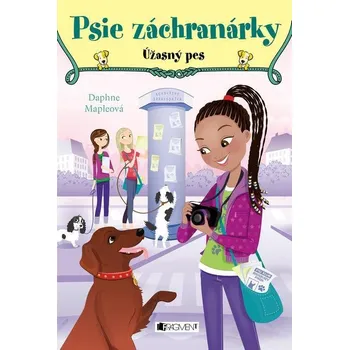 Kniha Psie záchranárky Úžasný pes (3) - Daphne Mapleová (E-Kniha)