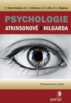 Psychologie Atkinsonové a Hilgarda - S. Noel-Hoeksema a kol. (2012, brožovaná)
