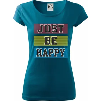 Dámské oblečení Just be happy - Dámské triko Pure - L ( Petrolejová )