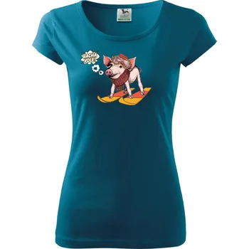 Dámské oblečení Bacha vole, prase! - Dámské triko Pure - XL ( Petrolejová )