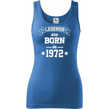 Dámské tričko Legends are born in 1972 - Dámské tílko - L ( Azurově modrá )