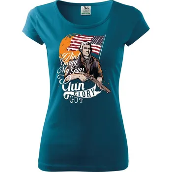 Dámské tričko Gun Glory Gut - Dámské triko Pure - XS ( Petrolejová )