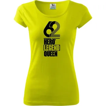 Dámské tričko Hero, Legend, King x Queen 1962 - Dámské triko Pure - S ( Limetková )