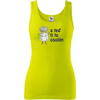 Dámské tričko A teď ti to osolím - Dámské tílko - L ( Limetková )