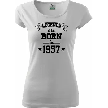 Dámské tričko Legends are born in 1957 - Dámské triko Pure - S ( Bílá )